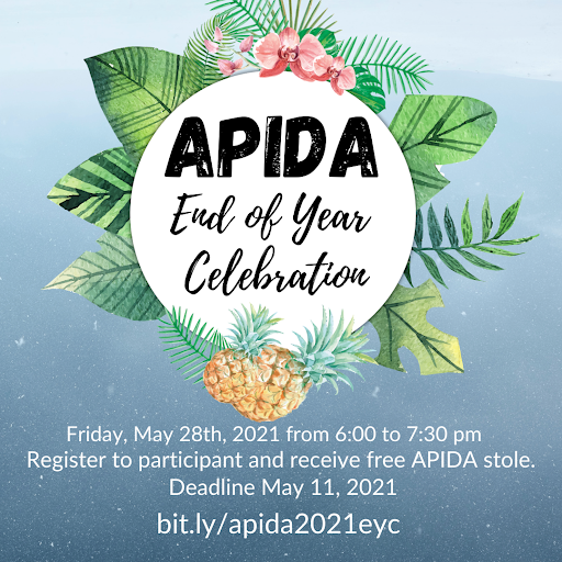 APIDA end of year celebration, May 28 from 6 p.m. to 7:30 p.m.